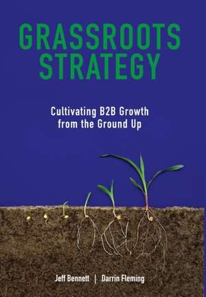 Grassroots Strategy de Jeff W Bennett