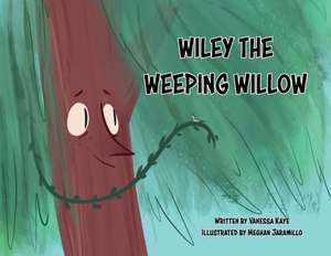 Wiley The Weeping Willow de Vanessa Kaye