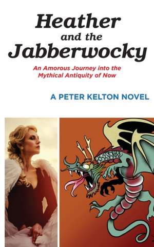 Heather and the Jabberwocky de Peter Kelton