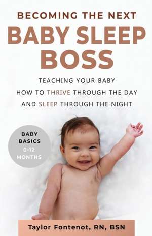 Becoming the Next BABY SLEEP BOSS de Taylor Fontenot