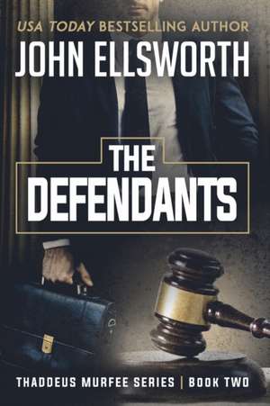 The Defendants de John Ellsworth