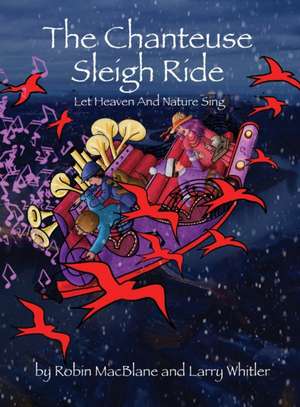 The Chanteuse Sleigh Ride de Robin Macblane