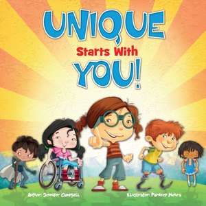 Unique Starts with YOU! de Jennifer Campbell