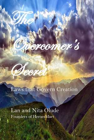 THE OVERCOMER'S SECRET de Lan Olude