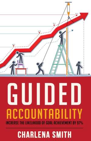 Guided Accountability de Charlena Shrieves Smith