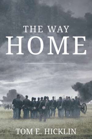 The Way Home de Tom E. Hicklin