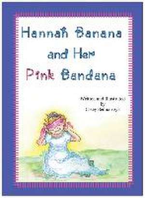 Hannah Banana and Her Pink Bandana de Casey Bednarczyk