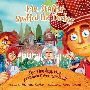 Mr. Stuffer Stuffed the Turkey de Nate Gunter