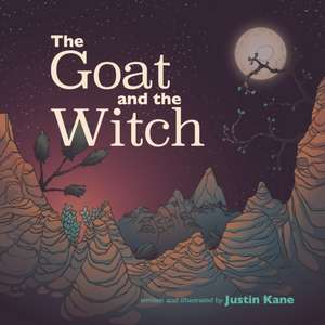 The Goat and the Witch de Justin Kane