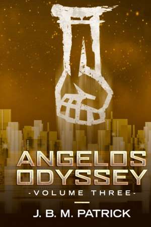 Angelos Odyssey de Joshua Brian Patrick