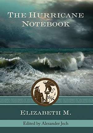 The Hurricane Notebook de Elizabeth M.