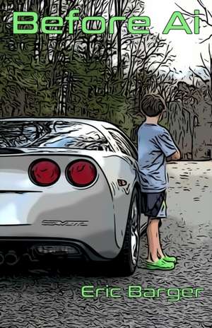 Before Ai de Eric Barger