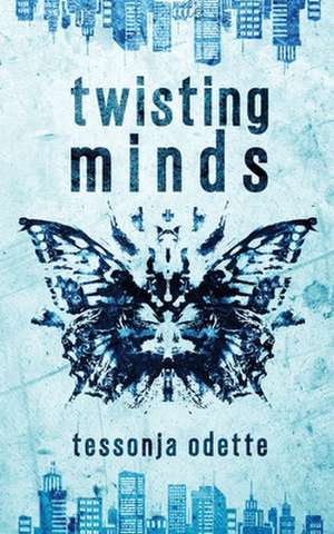 Twisting Minds de Tessonja Odette