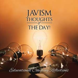 Javism Thoughts of the Day: Educational Coaching Reflections de Edwin Javius