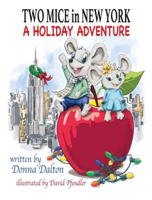 Two Mice in New York de Donna Dalton