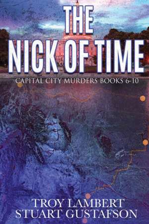 The Nick of Time de Troy Lambert