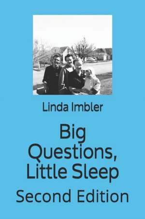 Big Questions, Little Sleep de Linda Imbler