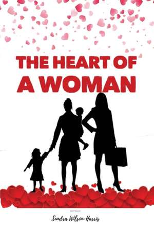 The Heart Of A Woman 2020 de Sundra Wilson