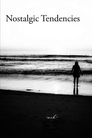 Nostalgic Tendencies de A R H