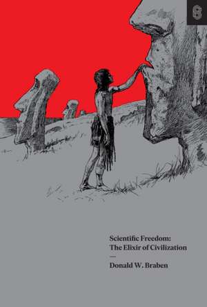 Scientific Freedom de Donald W Braben