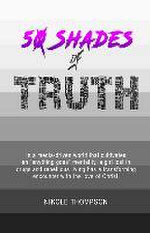 50 Shades of Truth de Nikole Thompson