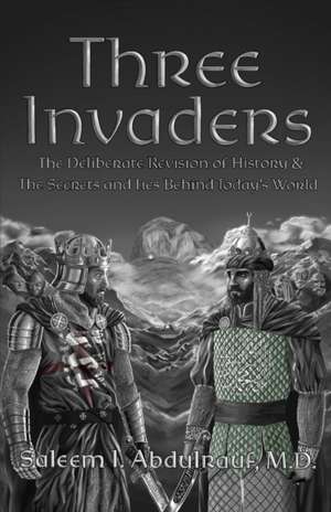 Three Invaders de Saleem I. Abdulrauf