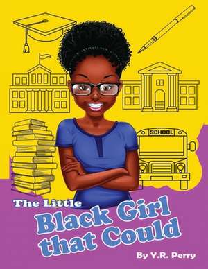 The little black girl that could de Keith Crear