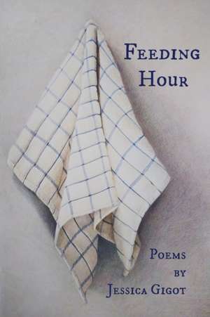 Feeding Hour de Jessica Gigot