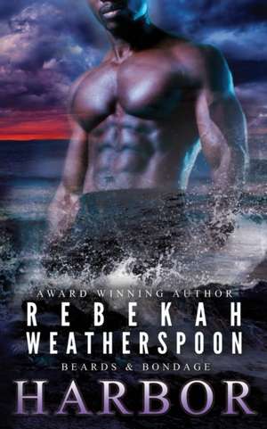 Harbor de Rebekah Weatherspoon