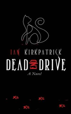 Dead End Drive de Ian Kirkpatrick