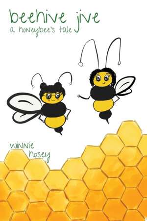 beehive jive de Winnie Hosey