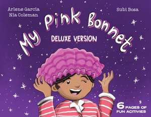 My Pink Bonnet - Deluxe Edition de Arlene Garcia