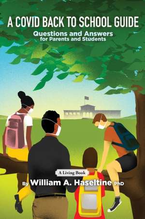 A Covid Back To School Guide de William A. Haseltine