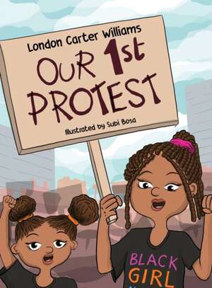 Our 1st Protest de London C Williams