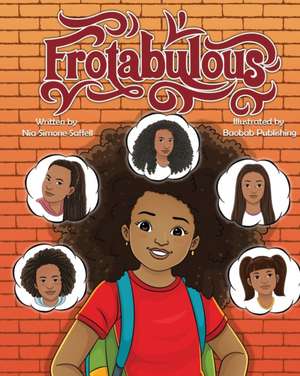 Fro-Tabulous de Nia S Saffell