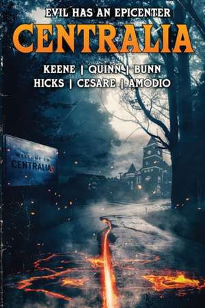 Centralia: Epicenter de Brian Quinn