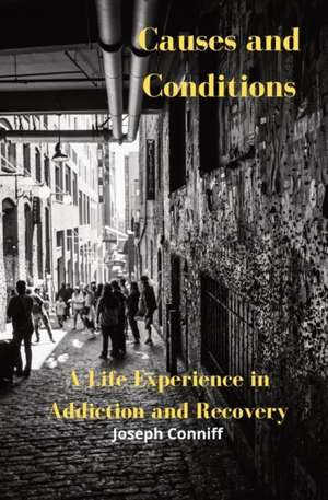 Causes and Conditions de Joseph Conniff