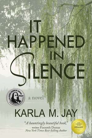 It Happened in Silence de Karla M Jay