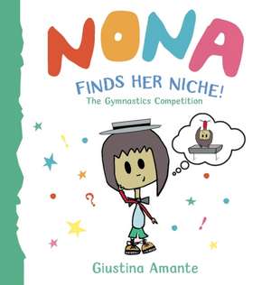 Nona Finds Her Niche de Giustina Amante