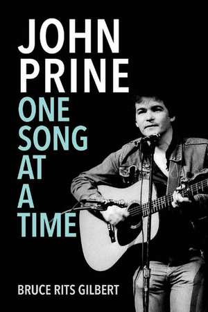 John Prine One Song at a Time de Bruce Rits Gilbert