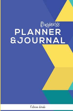 Business Planner & Journal de Felixia Wade