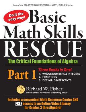 Basic Math Skills Rescue, Part 1 de Richard W. Fisher