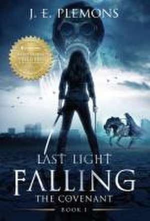 Last Light Falling - The Covenant, Book I de J. E. Plemons