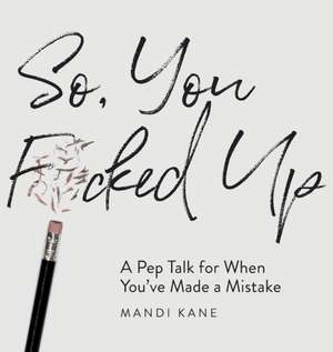 So, You F*cked Up de Mandi Kane