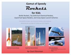 Gamut of Speedy Rockets, for Kids Part 1 de Court E Rossman