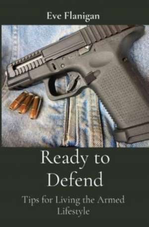 Ready to Defend de Eve Flanigan