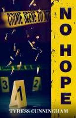 No Hope de Tyress Cunningham
