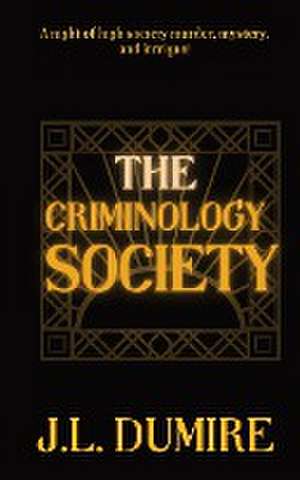 The Criminology Society de J. L. Dumire