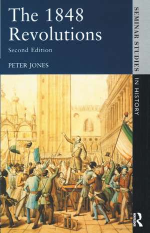 The 1848 Revolutions de Peter Jones