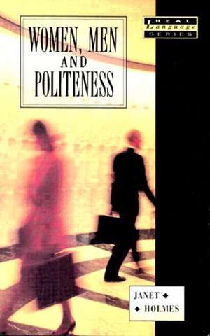 Women, Men and Politeness de Janet Holmes